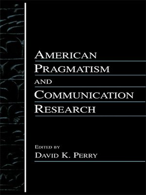 cover image of American Pragmatism and Communication Research